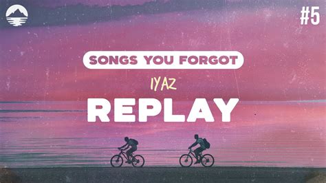 replay lyrics|iyaz replay lyrics meaning.